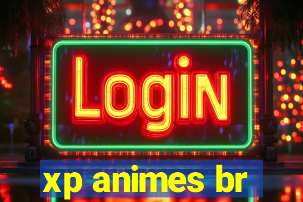 xp animes br